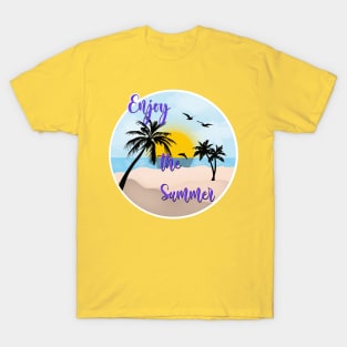 Enjoy the Summer T-Shirt